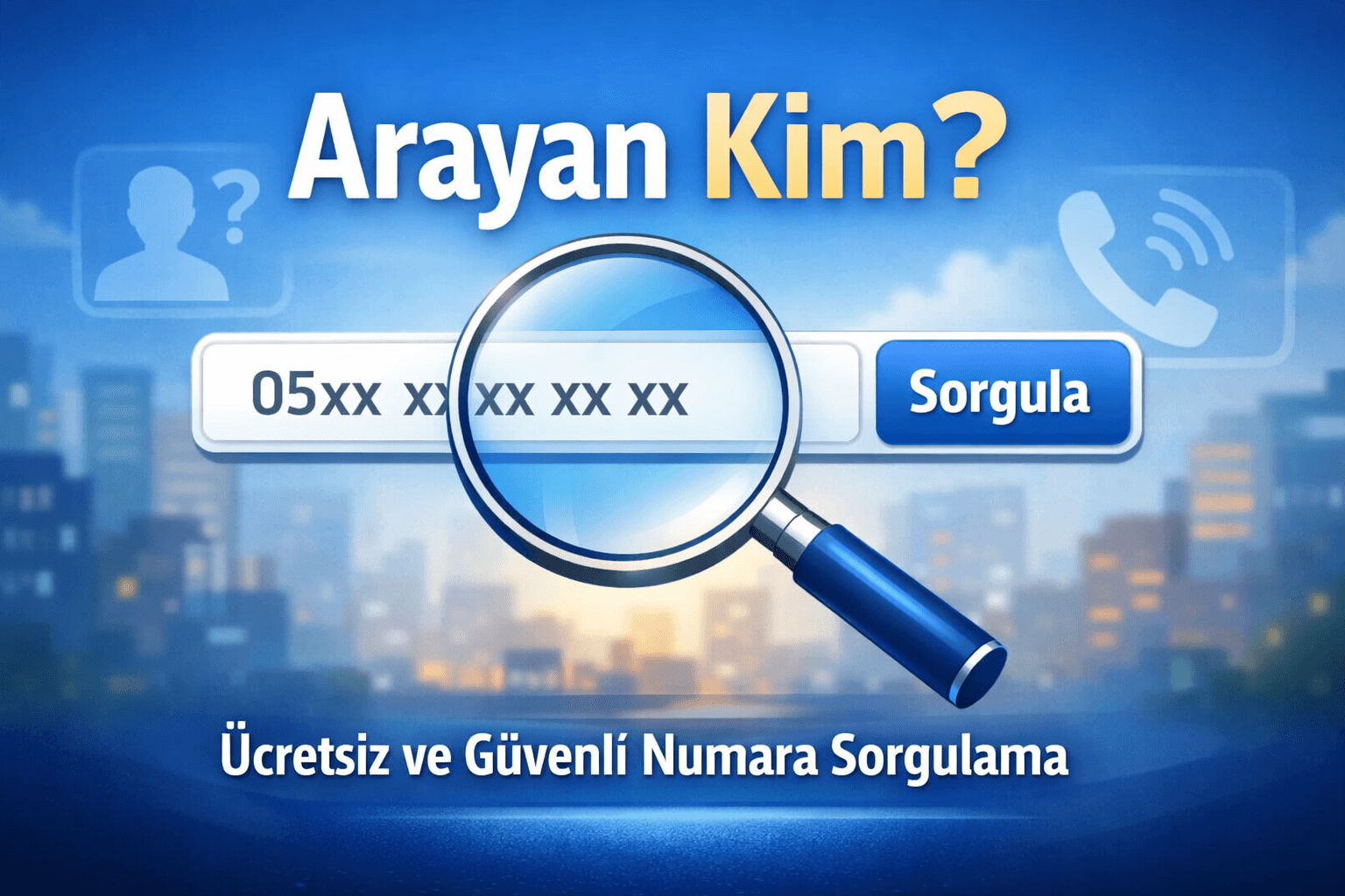 Numara Sorgulama Ücretsiz: Hızlı ve Gizli